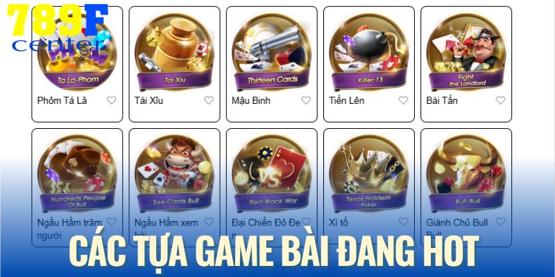Giới thiệu các tựa game bài đang hot trên thị trường